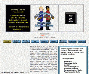 challenging-our-minds.com: Challenging Our Minds
Challenging Our Minds is a subscription website providing web based cognitive enhancement applications for school children ranging from gifted to those with learning disability, attention deficit, processing problems and developmental disability. This system has been developed by Dr. Odie Bracy. Challenging Our Minds provides working, interactive programs and applications that run directly in your web browser. Schools and individuals are welcome to register for our services.