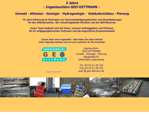 geo-dittmann.com: GEO-Dittmann
Ingenieurbüro GEO-Dittmann - 5 Jahre Sachverständigen-Gutachten für Altlasten, Rückbau von Industrieanlagen und die Umweltbranche