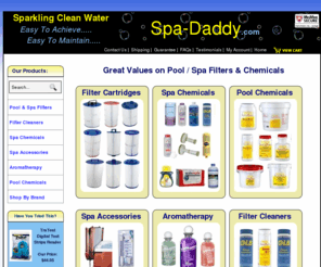 spa-daddy.com: Spa Filters | Spa Chemicals | Hot Tub Filters | Replacement Spa Filter
At Spa-daddy.com, we offer a wide selection of pool filters, spa filters, hot tub filters, replacement spa filters, spa chemicals and pool chemicals at affordable prices. 