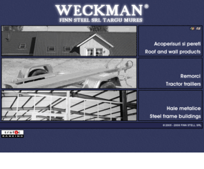 weckman.ro: weckman.ro - finn steel - bine ati venit
Site-ul oficial al Finn Steel SRL, dealer Weckman