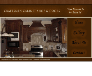 craftsmencabinets.com: Craftsmen Cabinet Shop and Doors
Craftsmen Cabinet Shop and Doors