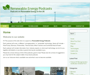 renewableenergypodcast.co.uk: renewable energy podcasts, heat pumps, biomass, microgeneration, photovoltaic, thermal solar, wind turbines, combined heat and power
Renewable Energy Podcasts will provide information and podcasts that cover a different "microgeneration" or "renewable" technology, these will include - Heat Pumps, Biomass, Photovoltaic, Thermal Solar, Wind Turbines and Combined Heat & Power.