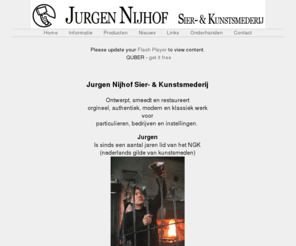 ijzerwerk.com: Jurgen Nijhof Sier-& Kunstsmederij
Jurgen Nijhof Sier-& Kunstsmederij