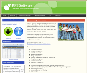 donationmanagementsoftware.com: Donation Management Software | Inexpensive Non Profit Donation Software
RPT Software Donation Management Software is affordable fundraising software for nonprofits: track donors, manage campaigns, run events, and conduct mailings easily. Helps fundraising organizations of all shapes and sizes.