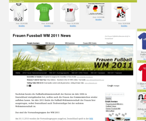 fussballwm2011.info: WM 2011 - Frauen Fußball Weltmeisterschaft 2011 in Deutschland
Die Frauen WM 2011 findet in der Zeit vom 26.06. bis 17.07.2011 in Deutschland statt. Hier finden Sie alle News & Infos für das Fußballfest.