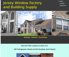 jerseywindowfactory.com: Jersey Window Factory and Building Supply- Windows & Doors in Newark, New Jersey
Jersey Window Factory and Building Supply is your source for quality windows, doors, countertops and cabinets. Our selection includes storm windows, vinyl windows, double-hung windows and more. Located in Newark, New Jersey.