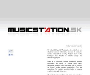 musicstation.sk: Musicstation.sk :: to be continued
Hudobný portál 