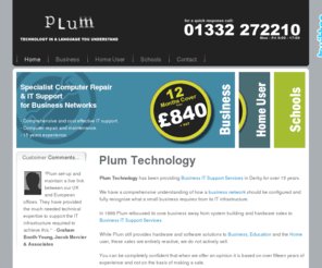 plumtechnology.co.uk: Plum Technology
Plum Technology, Microsoft Small Business Server Support Specialist in Derby, ICT hardware and support for Education, Home computer repair and support.