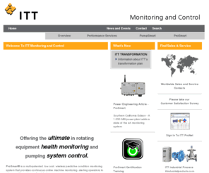 pumpsmart.com: - ITT Monitoring and Control - ITT Corporation
ITT Monitoring and Control delivers solutions to save energy, create maintenance efficiency, increase uptime, and deliver results. 