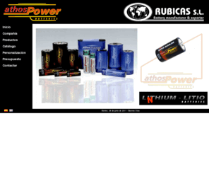 athospower.com: Pilas Athos Power
Rubicas S.L., fabrica y comercializa, con la marca registrada Athos Power una variada gama de pilas de litio, alcalinas y salinas presentadas en blistery cell