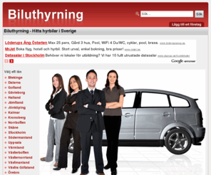 bilhyrning.se: Biluthyrning & Hyrbil - Billiga Hyrbilar - Hyr Bil i Sverige
Hitta din lokala biluthyrningsfirma i Sverige! Många företag erbjuder biluthyrning online så att du kan boka din hyrbil direkt på nätet.