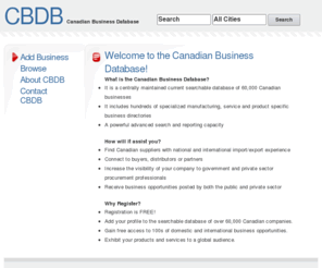 cbdb.ca: Canadian Business Database
Canadian Business Database, a free alternative to the Yellowpages in Canada.