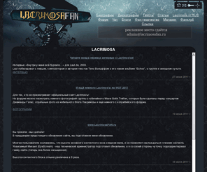 lacrimosafan.ru: LACRIMOSA » LacrimosaFAN.ru — Lacrimosa in Russia
Lacrimosa, Lacrimosafan, Lacrimosa in Russia, Russian fans of Lacrimosa.