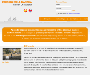 lostinlamancha.net: PERDIDO EN LA MANCHA - LOST IN LA MANCHA
Videojuego inmersivo online para el aprendizaje del español como lengua extranjera