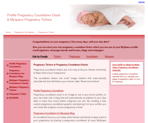 pregnancy-countdown.com: Profile Pregnancy Countdown Clocks & Myspace Pregnancy Tickers
Start your own pregnancy countdown ticker which you can use in your MySpace profile, forum and email signature, message board avatars and blogs! Visit us for Pregnancy Countdown Clocks & Pregnancy Tickers