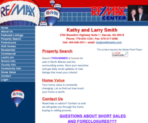 smithsells.com: Dacula Ga Homes for Sale. Lawrenceville Ga Homes for Sale.Suwanee Ga Homes for Sale. Dacula, Grayson, Buford, Flowery Branch Real Estate for Sale. Foreclosure. Short Sale. Atlanta Georgia Kathy and Larry Smith Remax
 Dacula Ga Homes for Sale Lawrenceville Ga Homes for Sale Short Sale Help Suwanee Ga Real Estate Homes for Sale. Gwinnett County Ga homes for sale (Remax Center) Kathy and Larry Smith helping buyers and sellers.