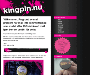 kingpin.nu: .: KINGPIN.NU :.
Billigaste 25mm pinsen i Sverige?