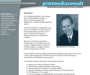 nas-datenrettung.com: printmediaconsult - Unternehmen
Unternehmensberatung für die Druck & Medien, Projektmanagement, IT-Beratung speziell für die Druckindustrie, Branchensoftwarelösungen