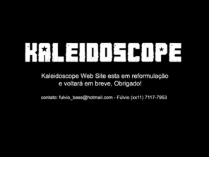 bandakaleidoscope.com: :: Banda Kaleidoscope 26 anos ::
Informações sobre os músicos da banda U2Cover Alive!