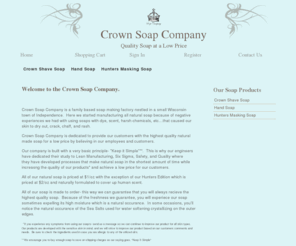 crownsoap.com: Crown Soap Company All Natural Soap
We carry a variety of no-dye, no-scent soap for everyday use, shaving, working on cars, hunting, etc... Made to order.