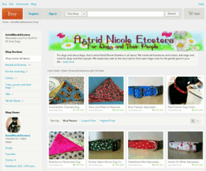 astridnicole.com: Wearables and Fun Stuff For All Size Dogs by AstridNicoleEtcetera
Astrid Nicole Etcetera is a great source for unique hand crafted gifts and bandanas for you, your family, and your dog. 100% of each net