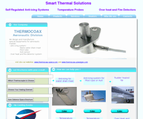 thermocoax-aeronautic.com: Aeronautic: THERMOCOAX detects over heat and fire on aircraft, nacelles, gas turbine, APU, bleed air
Detector of over heat and fire, for armoured vehicle, for airplane and helicopter, located in the nacelle,   the gas turbine engine,  the APU,  the bleed air, braking system