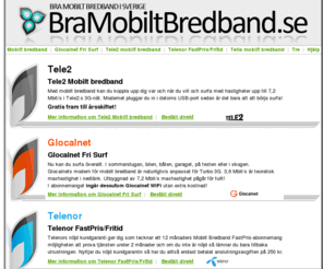 bramobiltbredband.se: Mobilt bredband - välj rätt i djungeln - BraMobiltBredband.se
BraMobiltBredband.se hjälper dig att välja rätt mobila bredband till rätt pris.