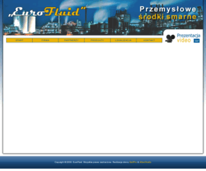 eurofluid.pl: EuroFluid | Glówny dystrybutor przemyslowych srodków smarnych firm Burgdorf, Etna, Bechem. W ofercie:  chlodziwa, niepalne plyny hydrauliczne, emulsje do ciagnienia
Dystrybutor przemyslowych srodków smarnych firm Burgdorf, Etna, Bechem. W ofercie posiadamy: chlodziwa, niepalne plyny hydrauliczne, emulsje do ciagnienia, oleje do tloczenia, oleje hartownicze, oleje do kucia, emulsje ciagarnicze, oleje do przeciagania rur i drutu, wlókniny filtracyjne, oleje do hartowania, oddzielacze do form, srodki do oddzielania form, chemikalia dla przemyslu papierniczego