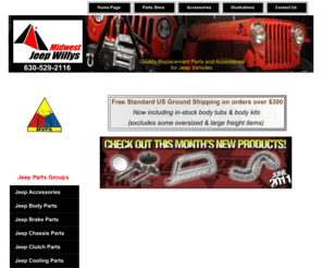 midwestjeepwillys.com: Willys Jeep Parts, Jeep Parts, Jeep Parts & Accessories, Midwest Jeep Willys
Jeep Parts and Jeep Accessories. Willys Jeep Parts for Willys MB, Ford GPW, M38, M38A1, CJ2A, CJ3A, CJ3B, Kaiser Willys Jeep CJ5, CJ7, Jeep Wrangler Parts and Jeep Cherokee. Replacement Jeep Window Glass, Jeep Parts and Mile Marker Winches.