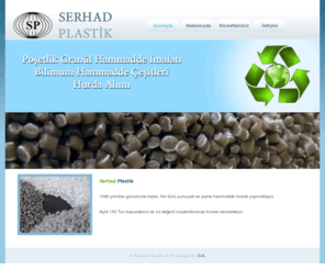 serhadplastik.com: ..::Serhad Plastik::..
Serhad Plastik Poşetlik Granül Hammadde İmalatı, Bilimum Hammadde Çeşitleri ve Hurda Naylon Alımı