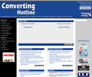 convertinghotline.com: Converting Hotline - Connecting Buyers and Sellers of Converting Equipment, Materials, Services, and Supplies
Connecting Buyers and Sellers of Converting Equipment, Materials, Services, and Supplies Through Print, Digital and Online Solutions