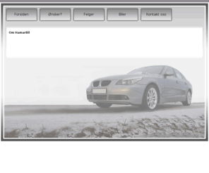 hamarbil.com: Hamarbil.no
Hamarbil.no - et firma som selger biler og felger.