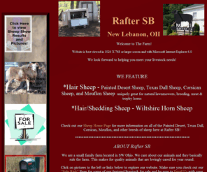 raftersb.com: Rafter SB
Home Page for Rafter SB Breeders of Painted Desert Sheep, Texas Dall Sheep, Wiltshire Horn Sheep, Jacob Sheep, Corsican Sheep, and Mouflon Sheep