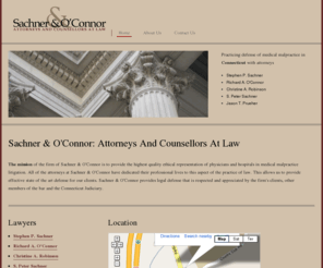 sachneroconnor.com: Sachner & O'Connor | Attorneys And Counsellors At Law
Law Offices of Sachner & O'Conner, Middlebury, CT. provides the highest quality ethical representation of physicians and hospitals in medical malpractice litigation