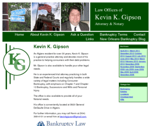 neworleansbankruptcyblog.com: Kevin Gipson New Orleans Bankruptcy Lawyer
New Orleans Bankruptcy Attorney and Lawyer, Kevin Gipson provides legal advice on topics of Chapter 7 Bankruptcy and Chapter 13 Bankruptcy