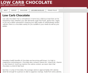 lowcarbchocolate.org: Low Carb Chocolate Sugar Free Diabetic Gluten Free Dark Chocolates
Low Carb Chocolate, Sugar Free, Diabetic Gluten Free, Dark Chocolates, vegan, organic, gourmet, gifts, baskets, bars, desserts