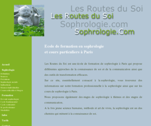 lesroutesdusoi-sophrologie.com: Ecole de formation en sophrologie et cours particuliers de sophrologie Paris
Ecole de formation en sophrologie et cours particuliers de sophrologie sur Paris.