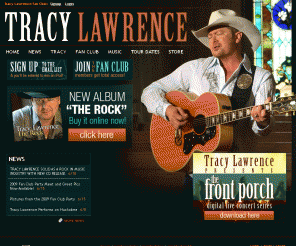 tracylawrence.com: Tracy Lawrence ::  Home 
The Official Website of country recording superstar Tracy Lawrence.