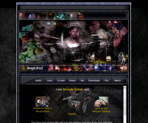 nevydskrest.net: Nevyds Krest
nevydskrest.net and nevydskrest.com are the place to be for the best in new alternative metal, Featuring downloadable mp3 formatted songs, Video, T-shirts, Desktop icons, Wallpaper, and more. 