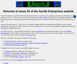 xyrothenterprises.org: www.Xyroth-Enterprises.co.uk
Xyroth Enterprises is a portal / directory covering a remarkably diverse set of subjects in an interesting an erudite manner with proper interlinking to the rest of the web
