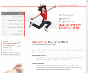 harley-street-acupuncture.com: Wiesmann sports injury and injury specialist - Welcome
Harley Street Acupuncture, 103-105 Harley Street, Trigger Point Acupuncture, cosmetic acupuncture (holistic medical beauty therapy), traditional Chinese acupuncture (inner diseases, stress buster, nervous system)