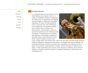 mdessen.com: michael dessen
Website of Michael Dessen, composer-improviser and trombonist.