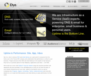 dyn-inc.mobi: Managed DNS, Load Balancing, CDN Manager, Email Services, SMTP | Dyn
An IaaS world leader for managed DNS and email delivery solutions, Dyn Inc. powers more than four miliion home, SMB and enterprise users.