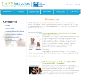 pmcourseware.com: PMP, PMI-RMP and PMI-SP Exam Preparation Self Study Coursware and Training
The only project management products and courseware that will help students pass the PMI exam that can be delivered with a live instructor or in a virtual class