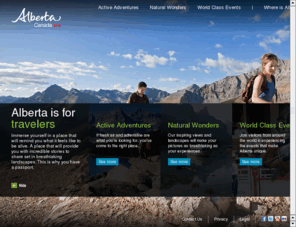 albertaisfortravellers.com: Alberta is for Travelers
Immerse yourself in a place that will remind you what it feels like to be alive. A place that will provide you with incredible stories to share set in breathtaking landscapes. This is why you have a passport.