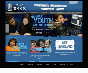 door.org: The Door
The Door provides comprehensive health, legal, educational, counseling and nutrition 
	services to over 7,500 New York City youth each year