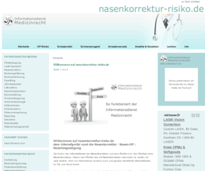 nasenkorrektur-risiko.de: Willkommen auf nasenkorrektur-risiko.de
nasenkorrektur-risiko.de ist ein unabhängiges Portal zu den Risiken einer Nasenkorrektur und stellt Ihnen neben den Risiken einer Nasenkorrektur viele weitere Informationen und Empfehlungen zur Verfügung