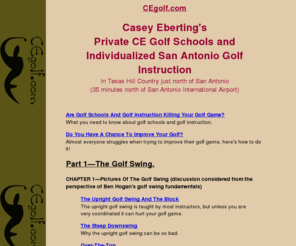 cegolf.com: Are Golf Schools And Golf Instruction Killing Your Golf Game?
Will golf instruction help your game, plus the best swing of all time—the Ben Hogan golf swing