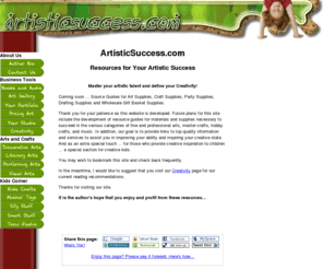 artisticsuccess.com: ARTISTIC? Art and Craft Supply Sources and Tools for Your Success
Master your Artistic Talent and Define your Creativity! Review our Source Guides for Art Supplies, Craft Supplies, Party Supplies, Drafting Supplies and Wholesale Gift Basket Supplies.
