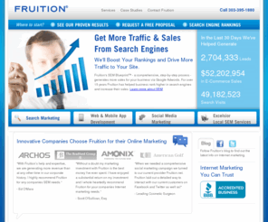 coloradointernetadvertising.com: SEO Services Company | FRUITION® Internet Marketing Services
SEO services firm FRUITION® manages over $40 million in search results per month for top SEO clients. Organic SEO services for large and small businesses.